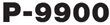 P-9900