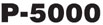 P-5000